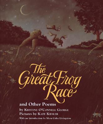 The Great Frog Race and Other Poems - George, Kristine O'Connell