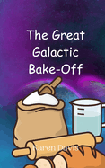 The Great Galactic Bake-Off