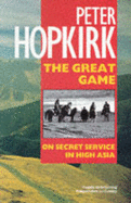 The Great Game: On Secret Service in High Asia