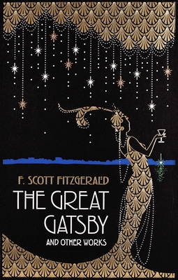 The Great Gatsby and Other Works - Fitzgerald, F Scott, and Mondschein, Ken (Introduction by)