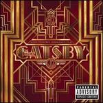 The Great Gatsby: Music from Baz Luhrmann's Film [2013] - Original Soundtrack