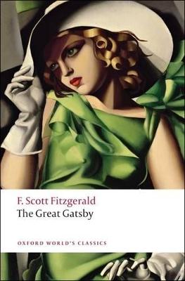 The Great Gatsby - Fitzgerald, F Scott, and Prigozy, Ruth (Editor)