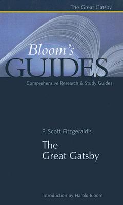The Great Gatsby - Fitzgerald, F Scott, and Bloom, Harold Ron (Editor)