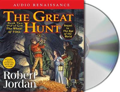 The Great Hunt: Book Two of 'The Wheel of Time' - Jordan, Robert, and Reading, Kate (Read by), and Kramer, Michael (Read by)