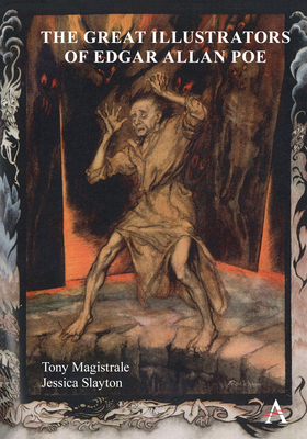 The Great Illustrators of Edgar Allan Poe - Magistrale, Tony, and Slayton, Jessica