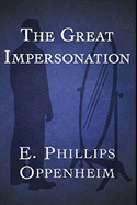 The Great Impersonation: Illustrated Classic Edition