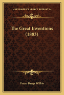 The Great Inventions (1883)