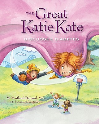 The Great Katie Kate Discusses Diabetes - DeLand, M Maitland, Dr.