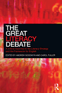 The Great Literacy Debate: A Critical Response to the Literacy Strategy and the Framework for English
