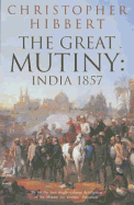 The Great Mutiny: India 1857
