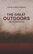 The Great Outdoors: And other stories