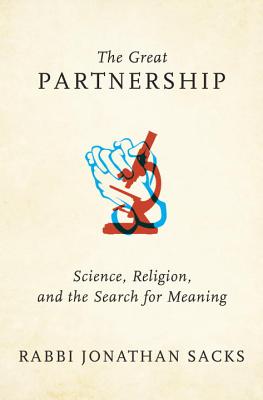 The Great Partnership: Science, Religion, and the Search for Meaning - Sacks, Jonathan, Rabbi
