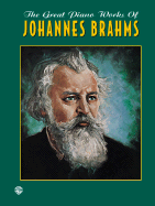 The Great Piano Works of Johannes Brahms