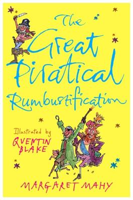 The Great Piratical Rumbustification - Mahy, Margaret