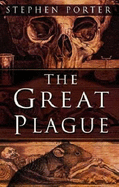 The Great Plague - Porter, Stephen