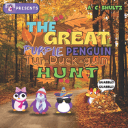 The Great Purple Penguin Tur-Duck-Guin Hunt