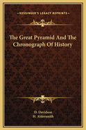 The Great Pyramid and the Chronograph of History
