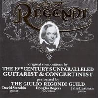 The Great Regondi, Vol.1 - David Starobin (guitar); Douglas Rogers (concertina); Julie Lustman (piano)