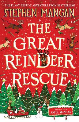 The Great Reindeer Rescue - Mangan, Stephen