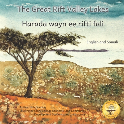 The Great Rift Valley Lakes: The Wildlife of Ethiopia in Somali and English - Ready Set Go Books, and Somali Region State Education Bureau (Translated by)