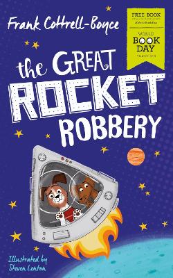 The Great Rocket Robbery: World Book Day 2019 - Cottrell Boyce, Frank