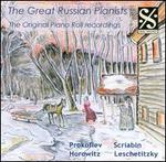 The Great Russian Pianists: The Original Piano Roll Recordings