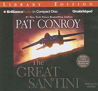 The Great Santini - Conroy, Pat, and Hill, Dick (Read by)