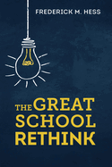 The Great School Rethink