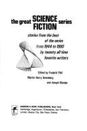 The Great Science Fiction Series: Stories from the Best of the Series from 1944 to 1980 by Twenty All-Time Favorite Writers