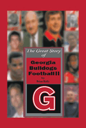 The Great Story of Georgia Bulldogs Football Ii