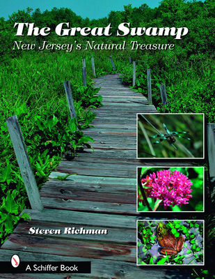 The Great Swamp: New Jersey's Natural Treasure - Richman, Steven