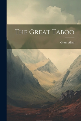 The Great Taboo - Allen, Grant