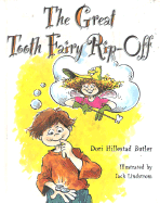 The Great Tooth Fairy Rip-Off - Butler, Dori Hillestad