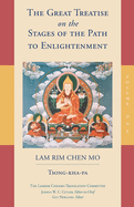 The Great Treatise on the Stages of the Path to Enlightenment: Volume 1