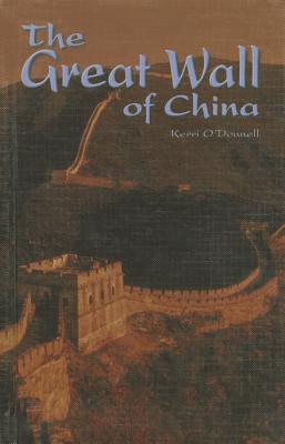 The Great Wall of China - O'Donnell, Kerri