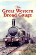 The Great Western Broad Guage