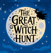 The Great Witch Hunt