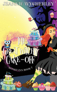 The Great Witchy Cake Off: Wonky Inn Book 7