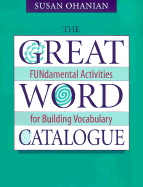 The Great Word Catalogue: Fundamental Activities for Building Vocabulary