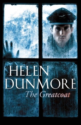 The Greatcoat: A Ghost Story - Dunmore, Helen