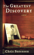 The Greatest Discovery - Sorensen, Chris