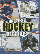 The Greatest Hockey Records