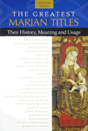 The Greatest Marian Titles