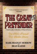 The Greatest Pretender: 1 Youth Leader, 4 Abortions, 18 Years of Secrecy