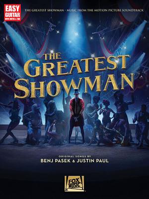 The Greatest Showman: Music from the Motion Picture Soundtrack - Pasek, Benj (Composer), and Paul, Justin (Composer)