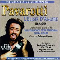 The Greatest Voice in Opera: Highlights from L'Elisir d'Amore - Ingvar Wixell (baritone); Luciano Pavarotti (tenor); Maria Ambrosio (soprano); Reri Grist (soprano);...