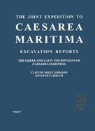 The Greek and Latin Inscriptions of Caesarea Maritima
