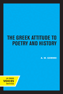 The Greek Attitude to Poetry and History: Volume 27