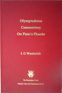 The Greek Commentaries on Plato's "Phaedo": Olympiodorus Volume 1