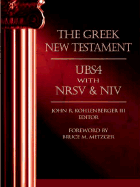 The Greek New Testament: Ubs4 with Nrsv & Niv - Kohlenberger, John R., III, and III